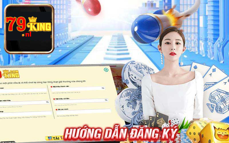 Đăng ký 79king nhanh chóng chỉ vài thao tác đơn giản